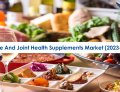 Bone And Joint Health Supplements Market Outlook, Research Analysis 2023